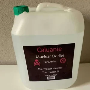 caluanie for sale (muelear oxidize parteurize)